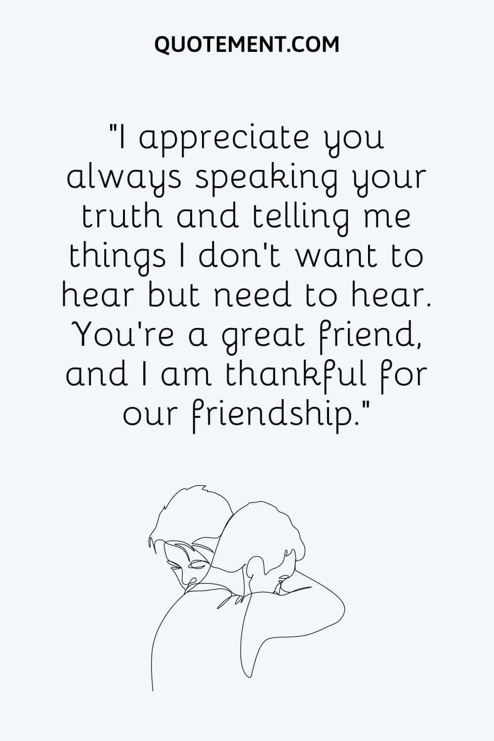 Illustration representing I am thankful for you quote for friend.