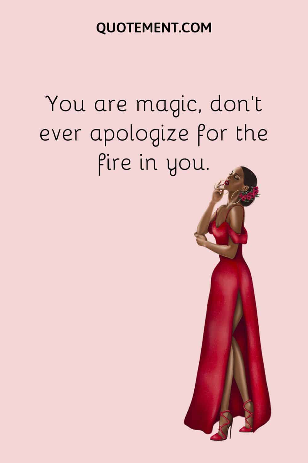 You are magic