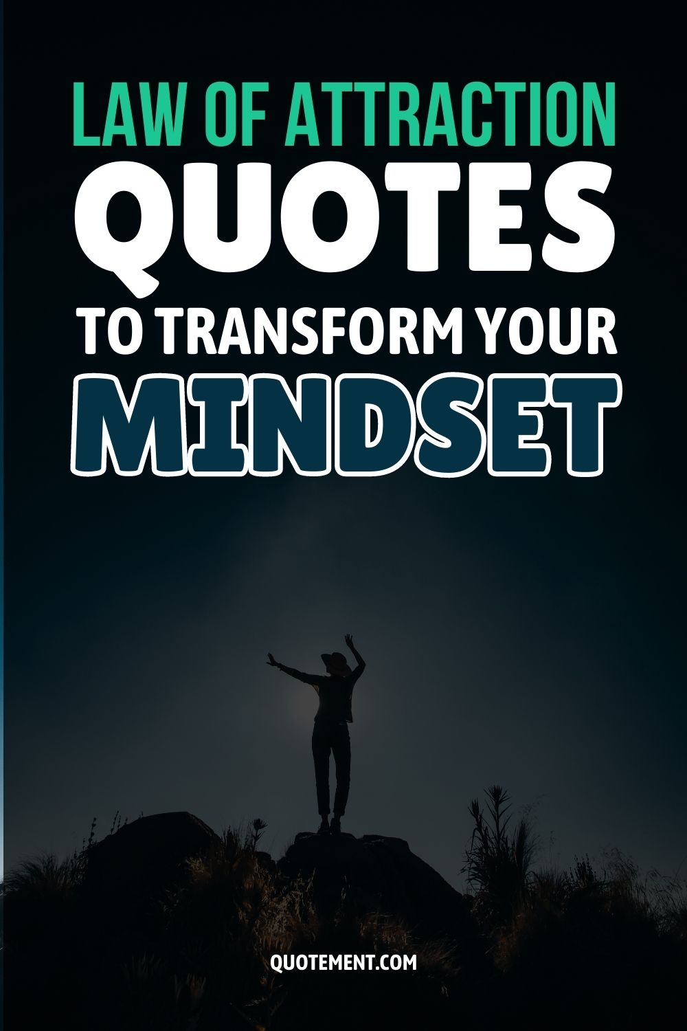 130 Law Of Attraction Quotes To Transform Your Mindset