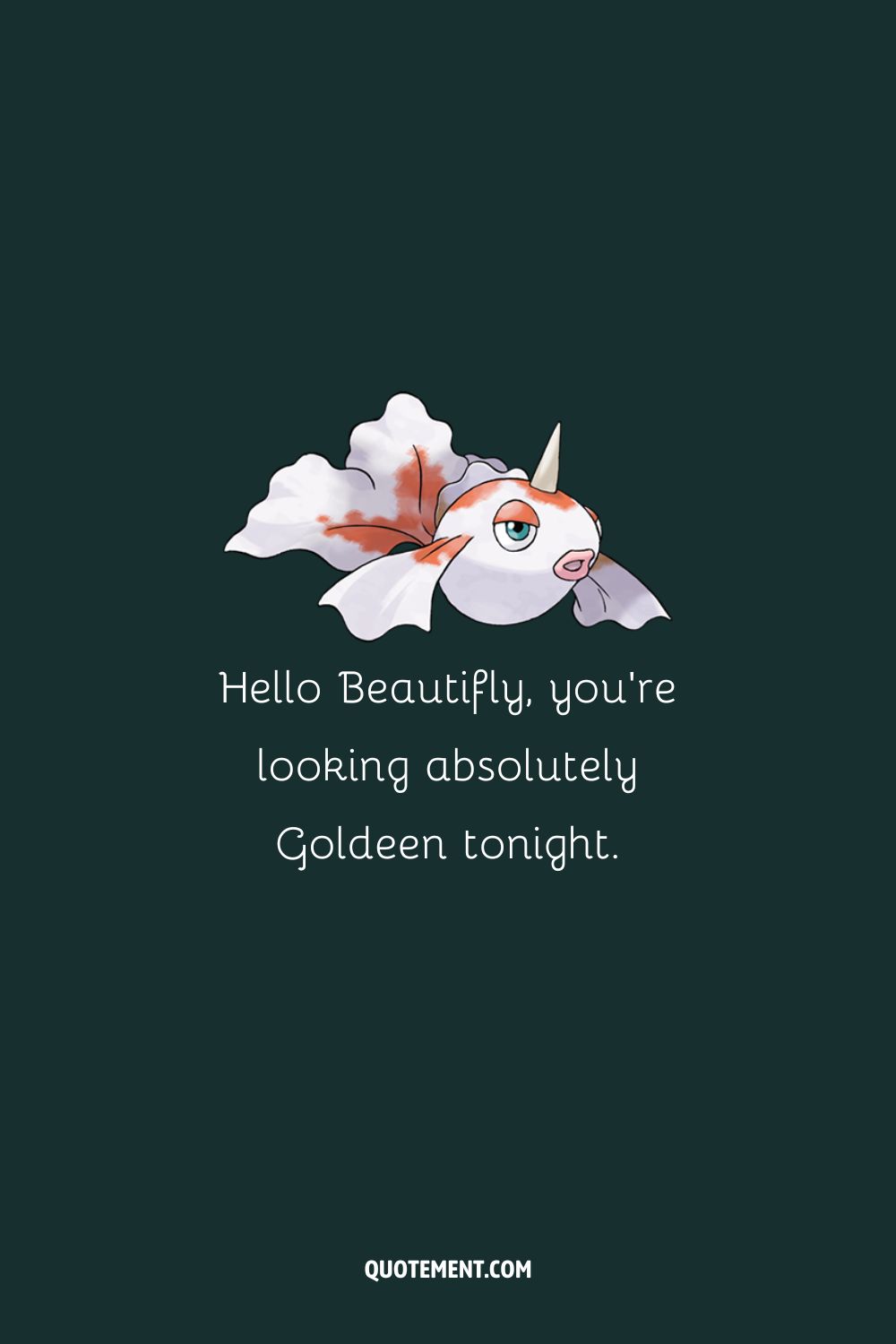 Pick up line for Pokemon fans and the image of Goldeen