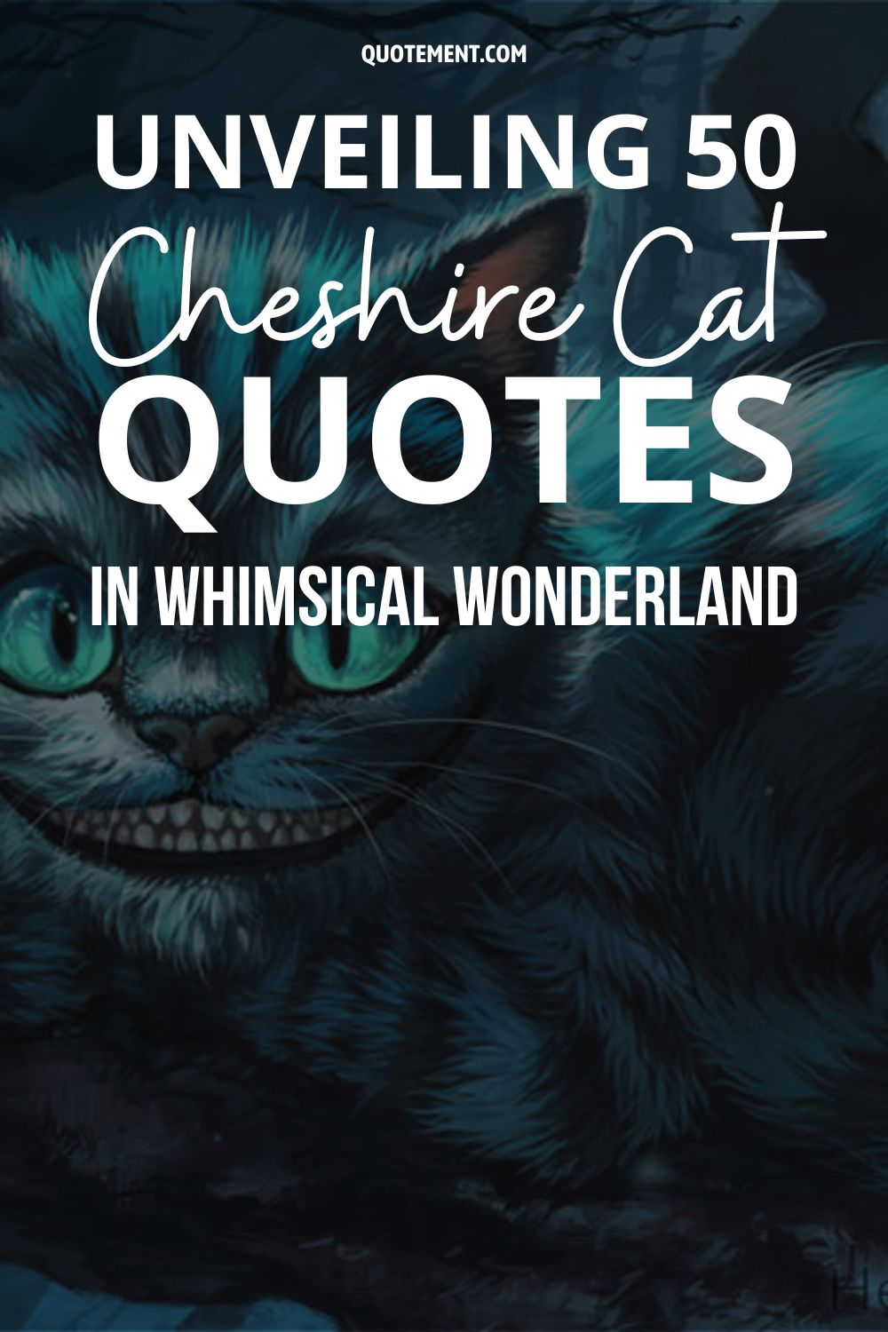 Unveiling 50 Cheshire Cat Quotes in Whimsical Wonderland