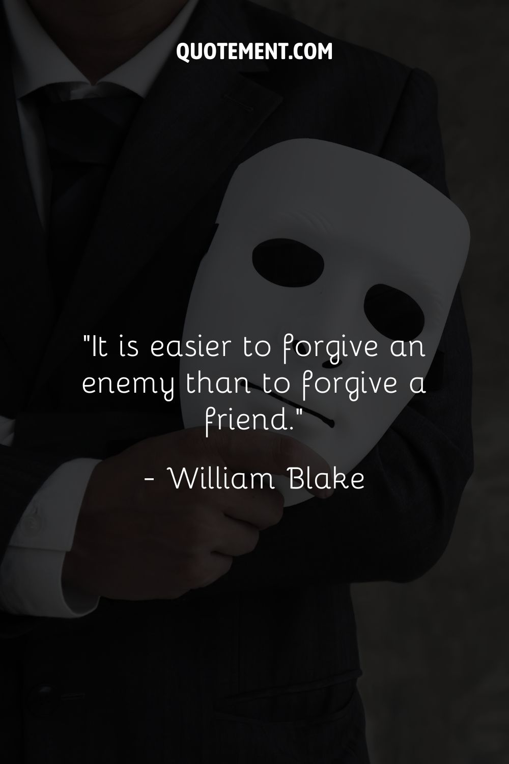 It is easier to forgive an enemy than to forgive a friend.