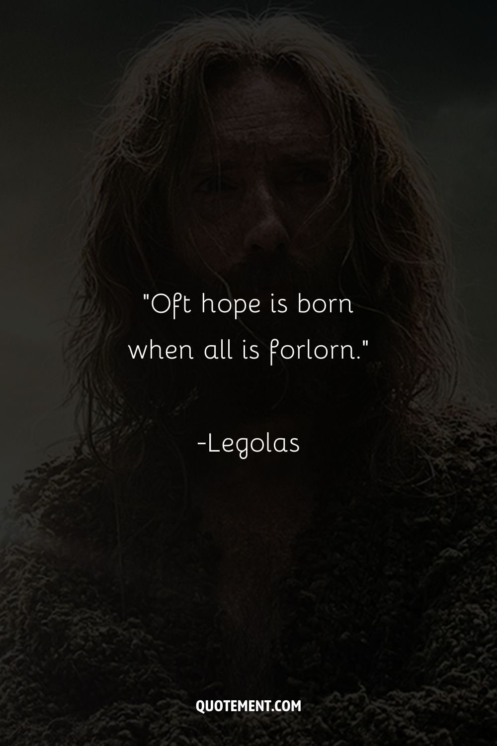 Oft hope is born when all is forlorn.