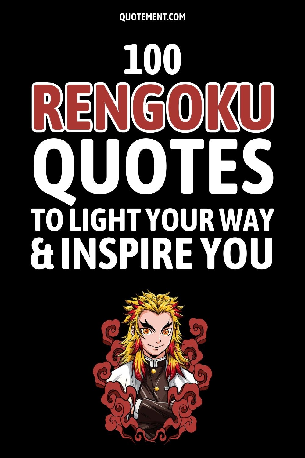 100 Rengoku Quotes To Light Your Way & Inspire You
