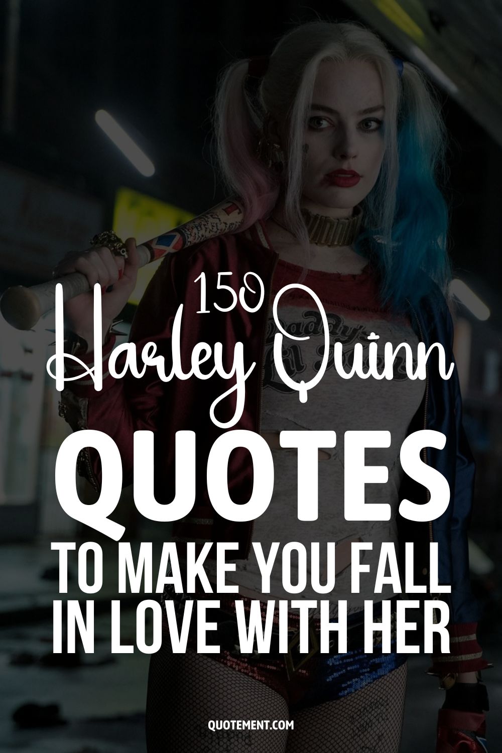 150 Harley Quinn Quotes To Make You Fall In Love With Her