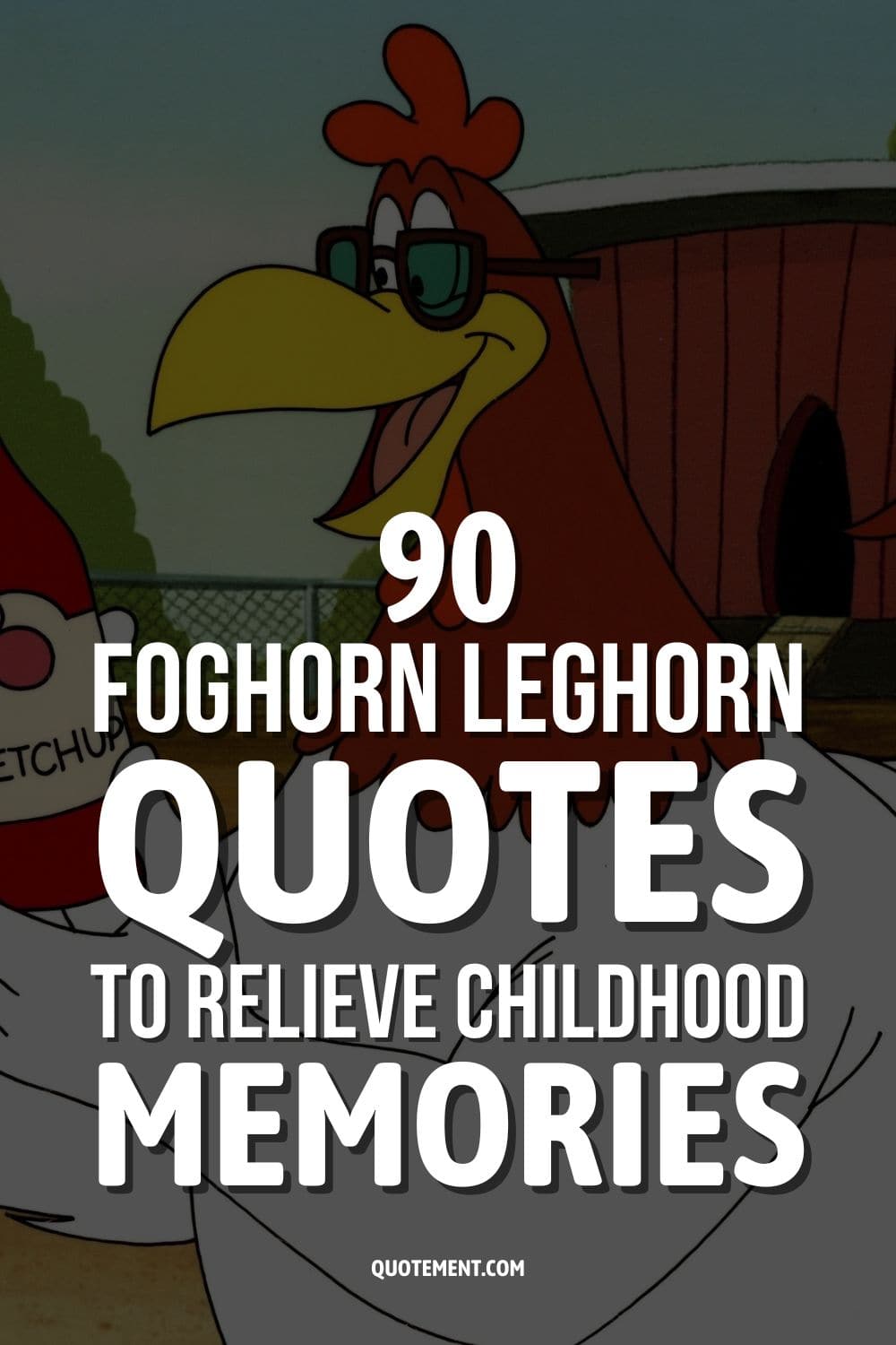 90 Foghorn Leghorn Quotes To Relieve Childhood Memories 