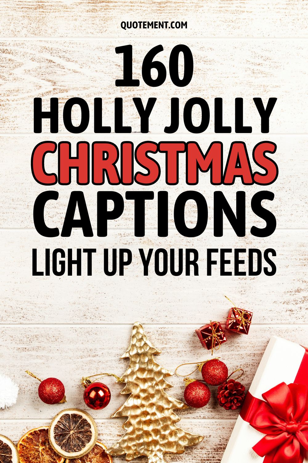 160 Holly Jolly Christmas Captions Light Up Your Feeds
