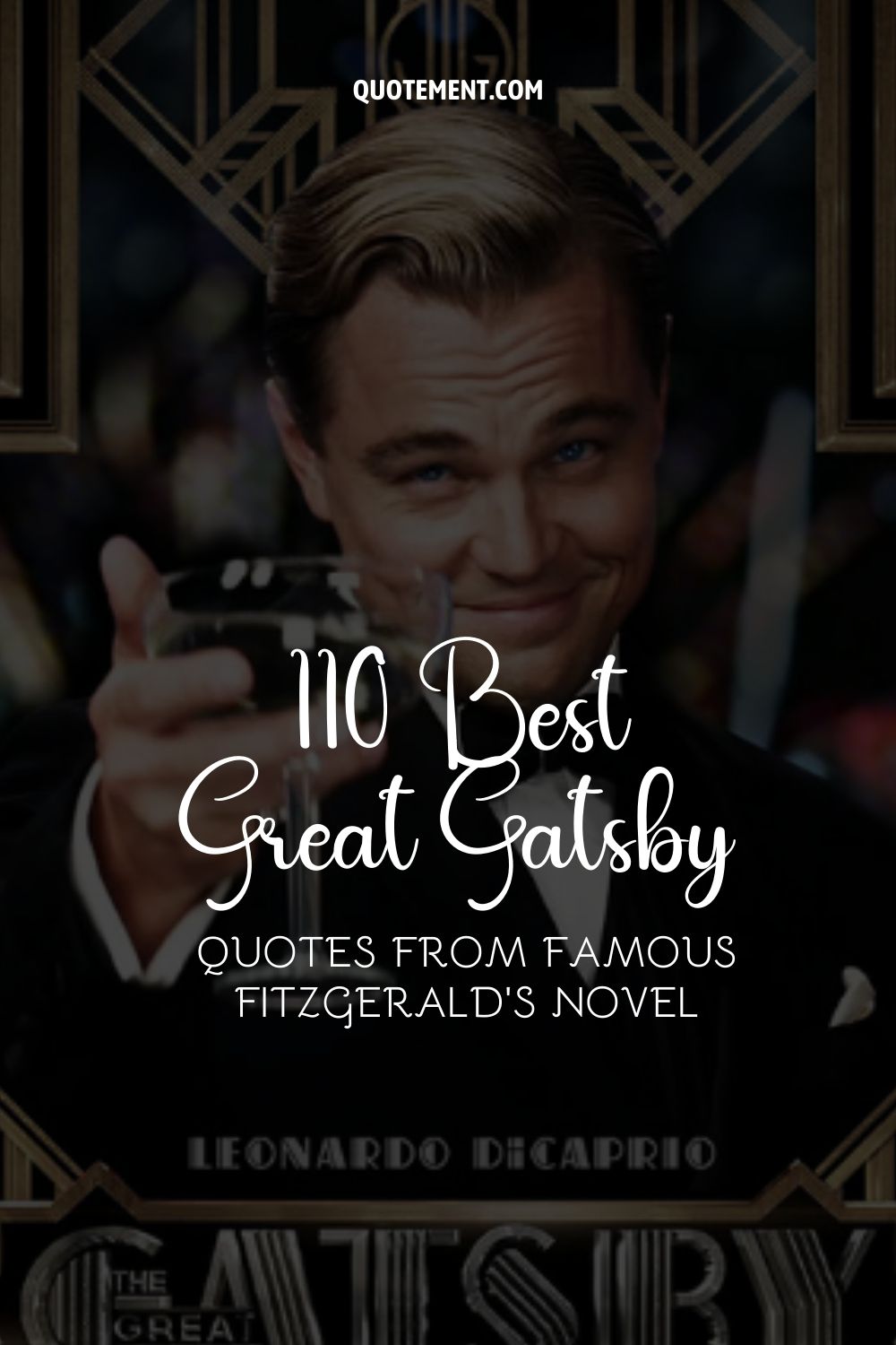 110 Best Great Gatsby Quotes From Famous Fitzgerald’s Novel